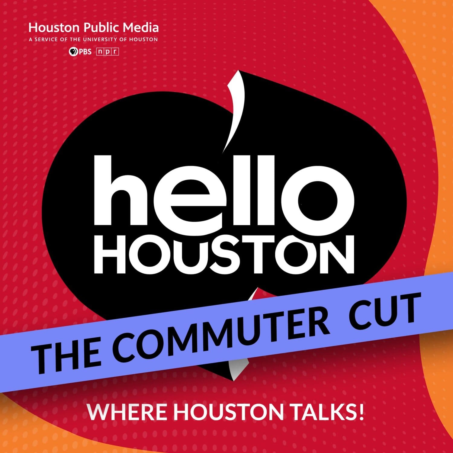 Hello Houston – The Commuter Cut (July 14, 2026)